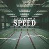 Speed (Single Version) - Excuse Me Moses