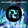 Put Your Hands Up (Original Mix) - Jetty Rachers