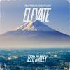 Elevate (feat. Money Mcfly & J.Rose) (Explicit) - Izzo Smiley&Money Mcfly&J.Rose