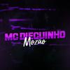 Mozão (Explicit) - MC Dieguinho