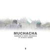 Muchacha(feat. Ir Sais & Dando) - Karixon&Ceryl Mauricia&Ir Sais&Dando