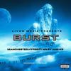 BURST (feat. Wiley & K9) (Explicit) - Manchester Hypes&Wiley&K9