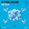 In Your Dreams - Bakteria