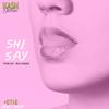 She Say (Explicit) - Kash Devine