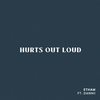 Hurts Out Loud (feat. Danni) - Etham&Dannii&Angus Parkin