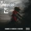 In The Darkness 2 (Explicit) - Gphysco&Jojo23&Gunman Ape