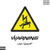 Warning (feat. Tweeko) (Explicit) - WEST801&Linx Bandit&Tweeko
