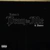 Pray for Me (feat. Dsteez) (Explicit) - KaKea B&Dsteez