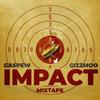 Impact (Explicit) - GiZzMoO&Gaspew&Easymo