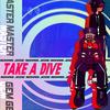 Take a Dive (feat. Jozie Haze) (Explicit) - Nokris&Jozie Haze