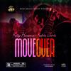 MOVE OVER - Kelly Hansome&Kalvin Jarvis