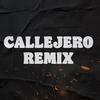 Callejero Remix(feat. Nero Lvigi, Django, Jota, Terratemiente, Blaximental & Kalibre Glock) (Remix|Explicit) - El Paisa&Nero Lvigi&Django&Jota&Terratemiente&Blaximental&Kalibre Glock