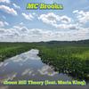 Green Hill Theory(feat. Maria King) - MC Brooks&María King