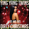 Ho Ho Ho (Dirty Christmas|Instrumental) - Ying Yang Twins