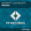 Medusa (Original Mix) - Sun Gates&Dj Global Byte