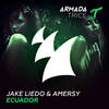 Ecuador (Radio Edit) - Jake Liedo&Amersy