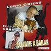 Llevame a bailar - Lucio Grieco&Chris Flores