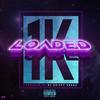 Loaded (Explicit) - 1K