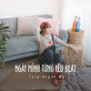 Ngày Mình Từng Yêu Beat (Ytmix) - Tang Quynh My