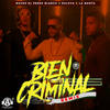 Bien Criminal (Remix|Explicit) - Maceo El Perro Blanco&Bulova&La Manta