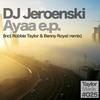 Ayaa (Original Mix) - DJ Jeroenski