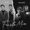 Fuiste Mía - MYA&Ha-Ash