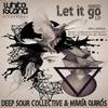 Let It Go (Jorge Rodriguez Remix) - Deep Sour Collective&Maria Quiros