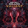 Valiant (Original Mix) - District Solaris