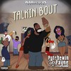 Talkin' Bout (Explicit) - Putchewin Payne