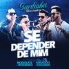 Se Depender de Mim(Tardinha Dos Irmãos)[Ao Vivo] - Maurício & Eduardo&Rodolfo&Rodrigo