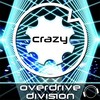 Crazy (Single Edit) - Overdrive Division