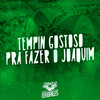 Tempin Gostoso pra Fazer o Joaquim (Explicit) - Mc Rkostta&MC RD&Dj Mano Lost