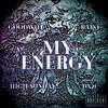My Energy(feat. Babo, High Sunday & DX2C) (Explicit) - Goodwill&Babo&High Sunday&Dx2c