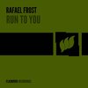 Run To You (The Scumfrog Remix) - Rafael Frost&The Scumfrog