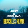Just a Feeling (Brackles Remix) - Swing Ting&HMD&Brackles
