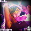 Feelin Love (Original Mix) - Blu Inc