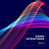 Good Intentions - Perty&A$aP P on the Boards&Jason Gonzalez