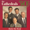 Never Before, Never Again - The Cathedrals