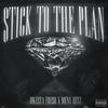Stick To The Plan(feat. Meny Hitz) (Explicit) - Jokesta Fresh&Meny hitz