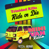 Ride or Die - Stadic&Jonny Blaze&Trinidad Killa