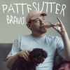 Bravo (Explicit) - Pattesutter