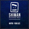 Your Lies (Original Mix) - Matro