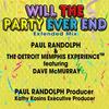 Will the Party Ever End, Extended Mix (Extended Mix) - Paul Randolph&Detroit Memphis Experience&Dave McMurray