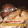 99 Summers (Explicit) - Chris Geechie&Trey Trilla