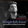 Midnight Rolls Around(feat. Benny Benack III) - Bob Levy&Drew Paralic&Benny Benack III