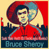 Suki Yaki Hott (DJ TeckLogix Remix) - Bruce Sheroy&DJ TeckLogix