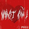 What am i (Explicit) - XzarchiX