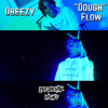 Dough Flow (Explicit) - OBEEZY