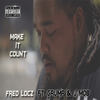 Make It Count (Explicit) - FRED LOCZ&Grump&JMOB