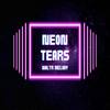 Neon Tears - WaltR Melody